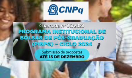CHAMADA CNPq Nº 35/2023- Apoio à pesquisa científica, tecnológica e de inovação: bolsas de formação – mestrado e doutorado