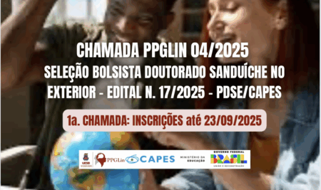 Chamada PPGLIN 04/2025 – Seleção 1° cronograma do Edital n° 17/2025 PDSE/CAPES